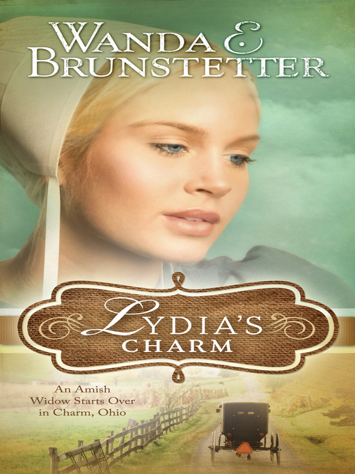 Title details for Lydia's Charm by Wanda E. Brunstetter - Wait list
